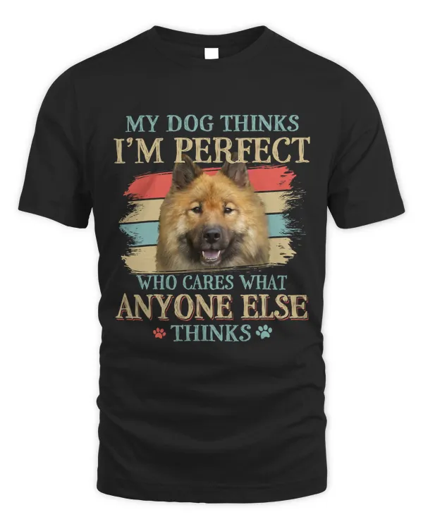 My Dog Thinks Im Perfect Eurasier Dog Retro Style