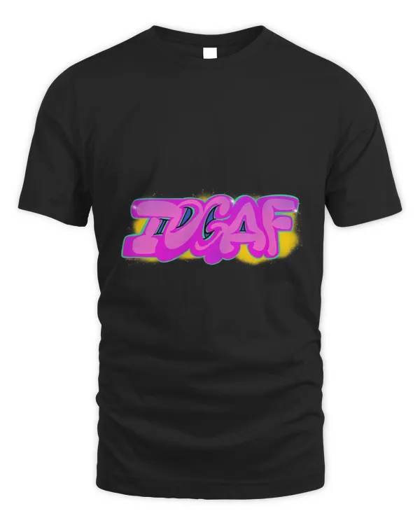IDGAF GraffitiStyle Urban Streetwear