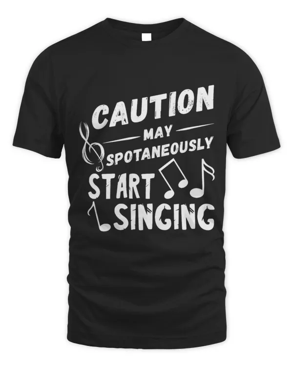Caution May Spontaneously Opera Singer Opera Vocalist