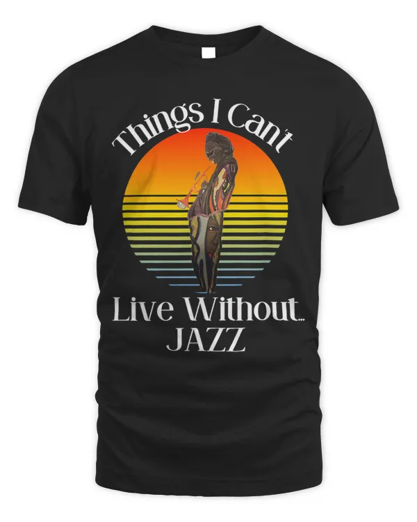 Things I Cant Live Without .. Jazz Legendary Jazz Artist