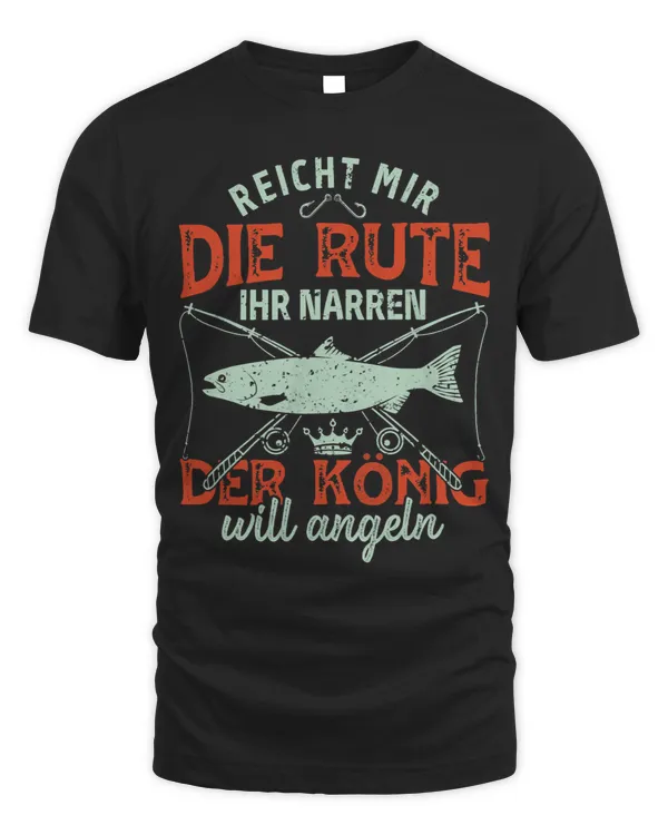 Reich Mir Die Rute Ihr Fooler Der König Will Fish