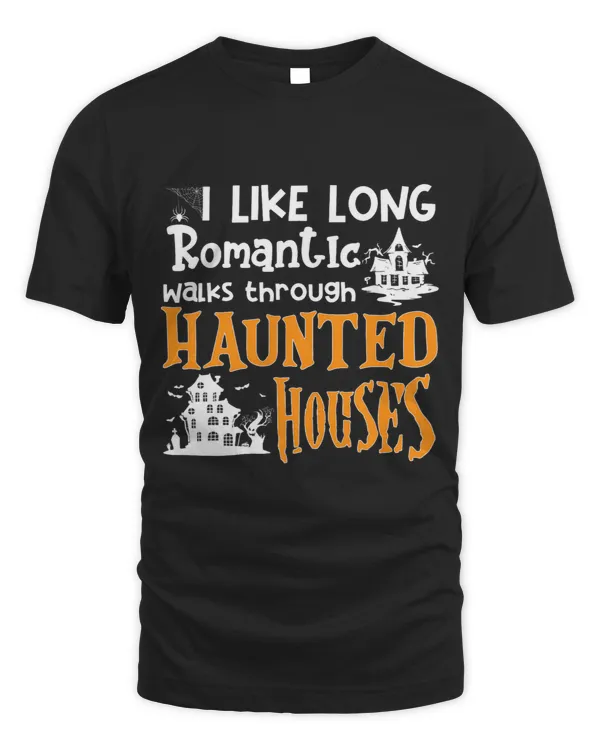 I Like Long Romantic Walks Through Haunted Houses