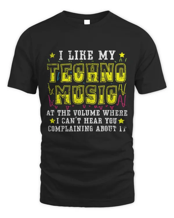 I Like My Techno Music EDM Raver Headbanger DJ Trance Party