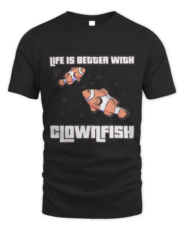 Life Is Better With Clownfish Clownfish Anemone