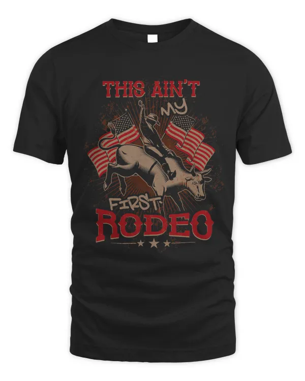 This Aint My First Rodeo Shirt Women Not My First Rodeo