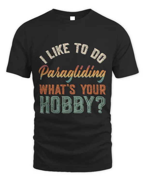 I Like To Do Paragliding Funny Vintage Get Up.