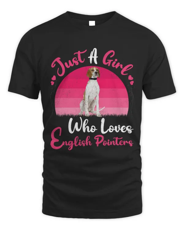 Vintage Dog Lover Just A Girl Who Loves English Pointers
