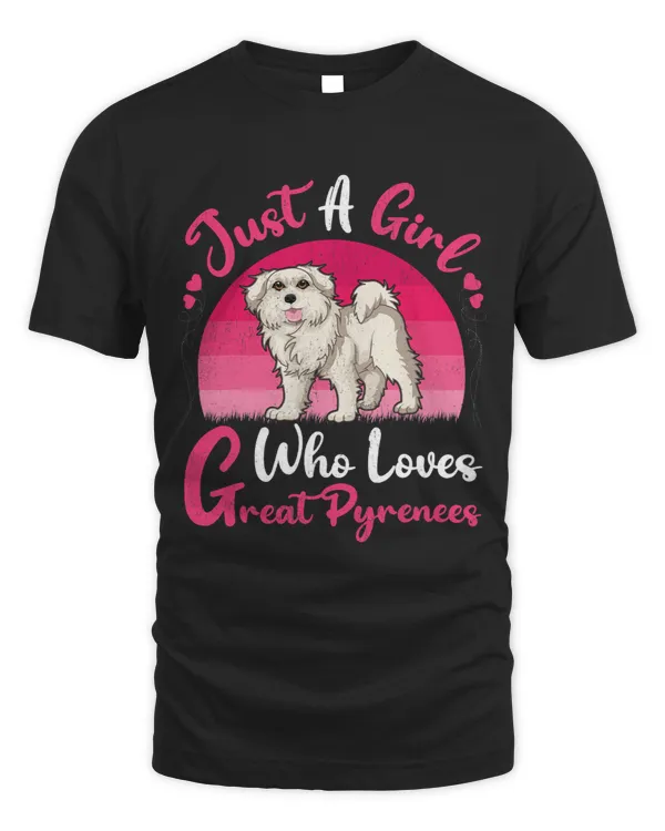 Vintage Dog Lover Just A Girl Who Loves Great Pyrenees