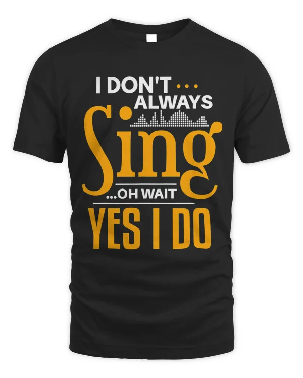 I dont always sing oh wait yes i do actor and Karaoke