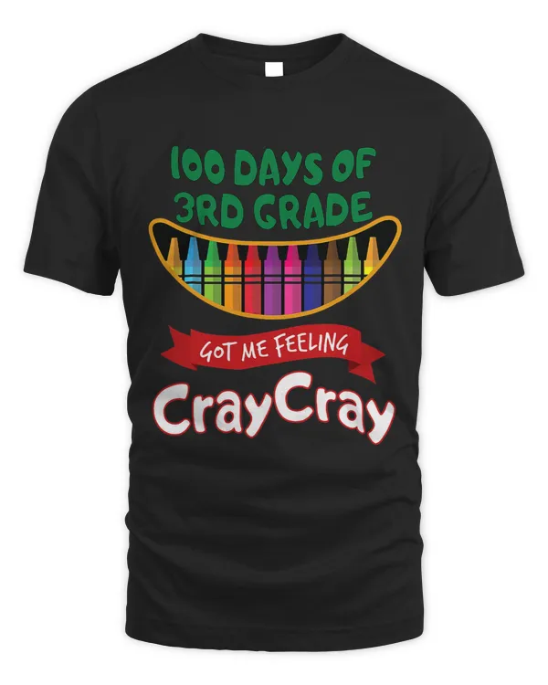 100 Days Of 3rd Grade Got Me Feeling Cray Cray