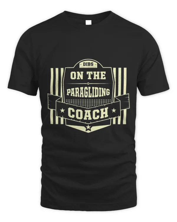Dibs on the Paragliding Coach Sayings Paraglider Quotes