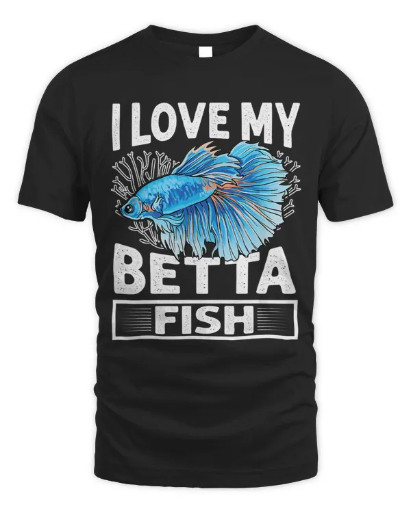 I Love My Betta Fish Tank Aquarium Fishkeeping Aquarist 3