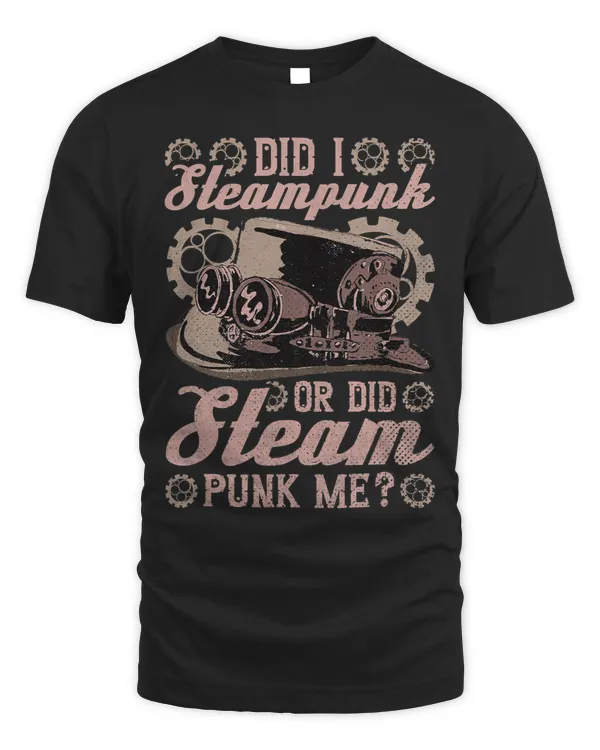 Did I Steampunk Or Did Steampunk Me Steampunk