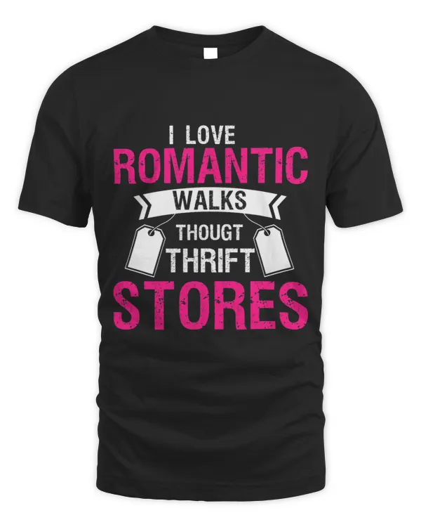 I Love Romantic Walks Through Thrift Stores