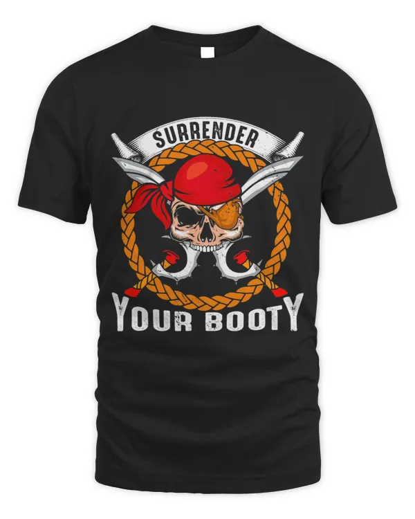 Surrender Your Booty Funny Pirate Fanatic Halloween Treasure 1