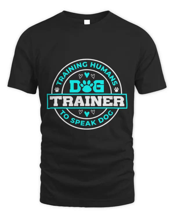 Dog Trainer I Training Humans Funny Pet Training