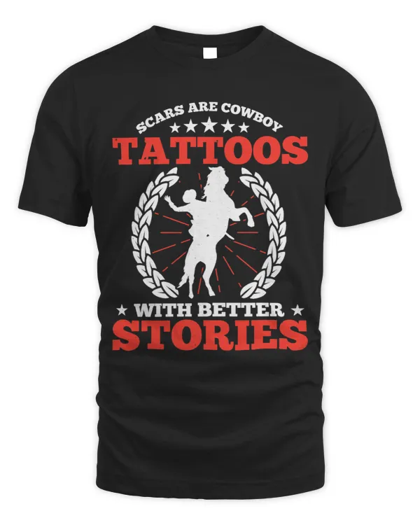 Mens Scars Are Cowboy Tattoos With Better Stories American Rodeo