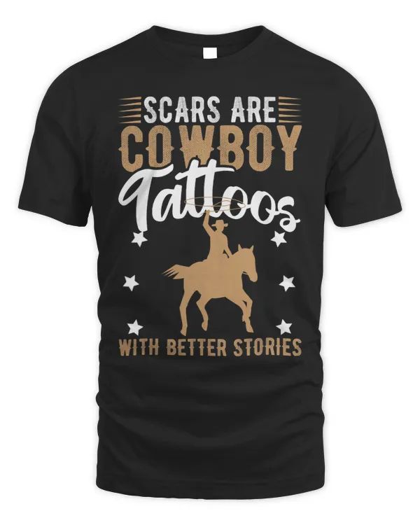 Scars Are Cowboy Tattoos With Better Stories