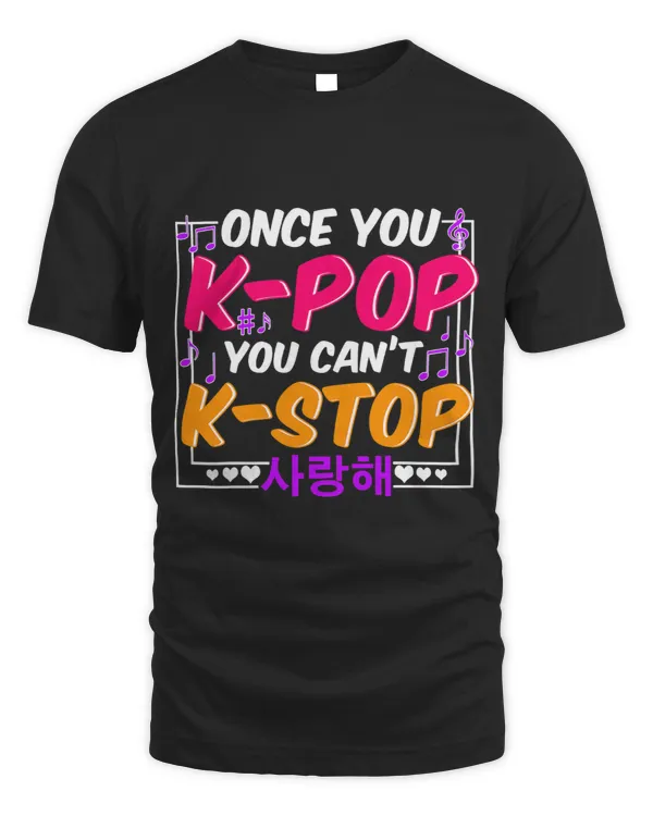 Once You K Pop. Funny K Pop Saying Korean Writing K Pop