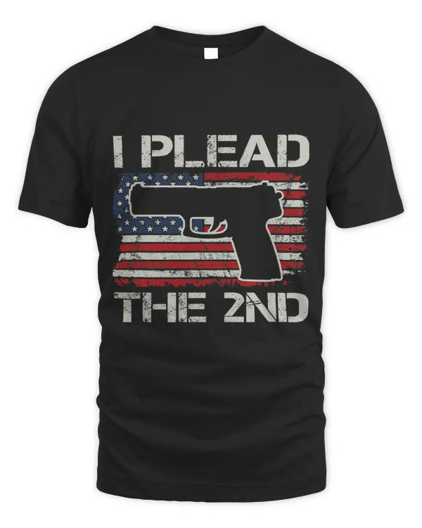 I Plead The 2nd Amendment - Pro Gun Pistol USA Gun Flag