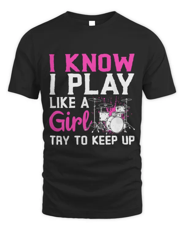 I Play Like Girl Funny Drummer Percussion Musician Girls