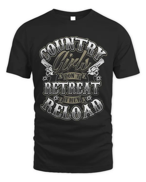 Retro Country Girl Dont Retreat They Reload Western Cowgirl
