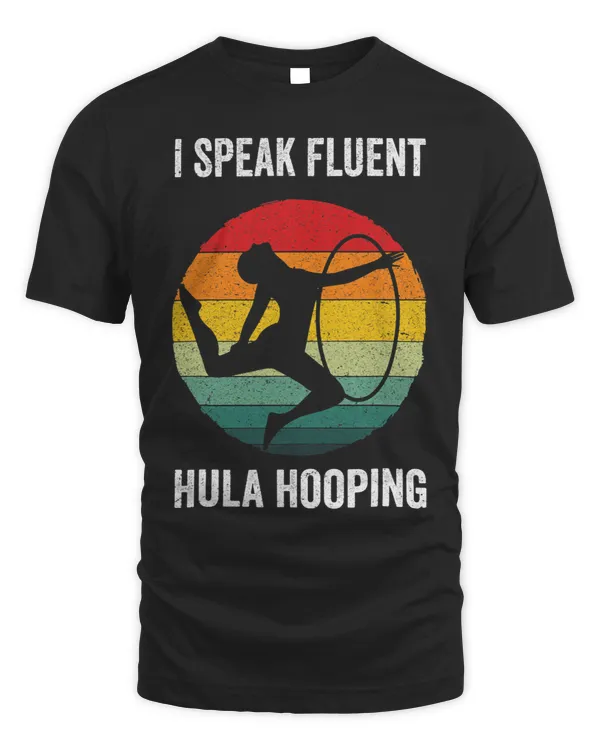 I Speak Fluent Hula Hooping Vintage Hooping Dancing