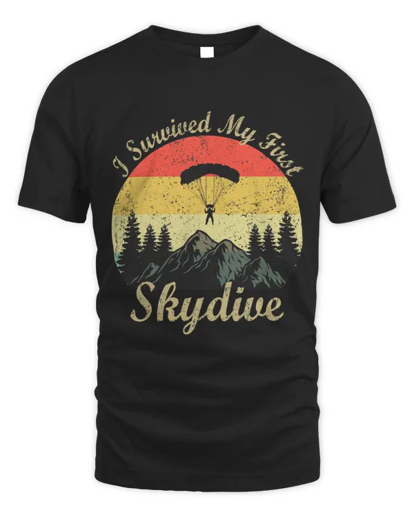 I Survived My First Skydive Funny Skydiving Retro Skydiver
