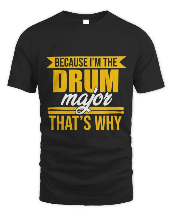 Im The Drum Major Drumming Player Drummers Lover Graphic
