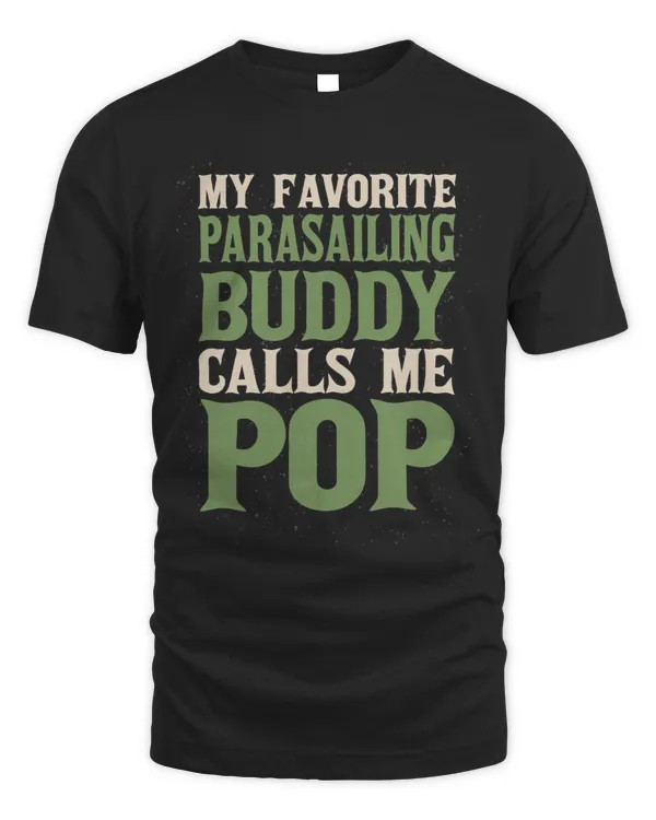 My Favorite Buddy Parasailing Dad Parasailer Daddy Hobby