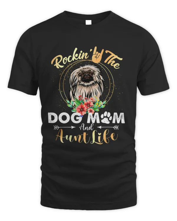 Rockin The Dog Mom Aunt Life Pekingese Womens Funny