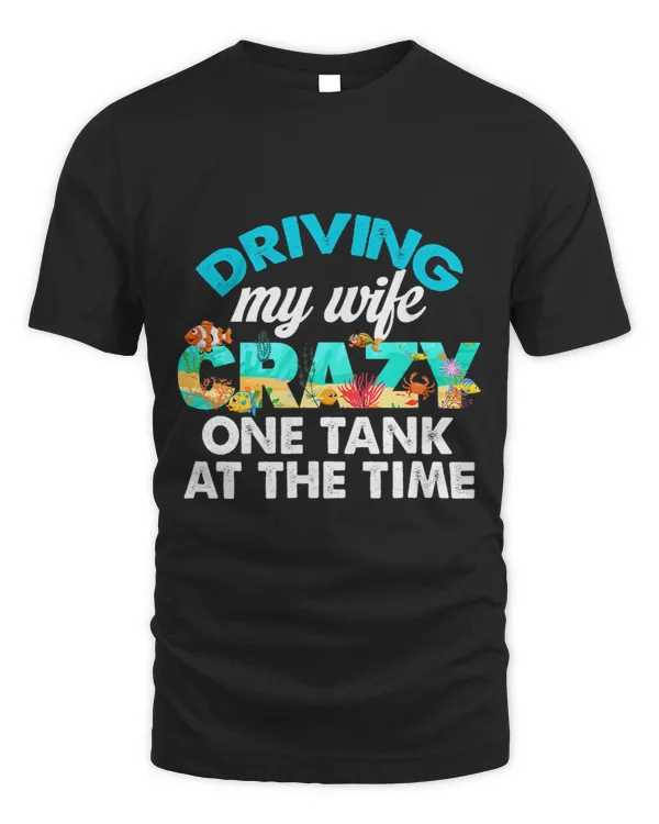Driving My Wife Crazy One Tank At A Time Fish Lover Aquarium