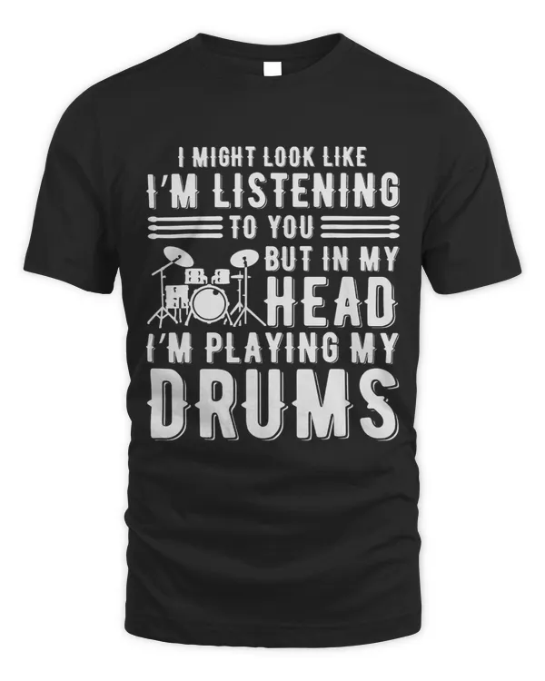 In My Head Im Playing My Drums Funny Drummer 2