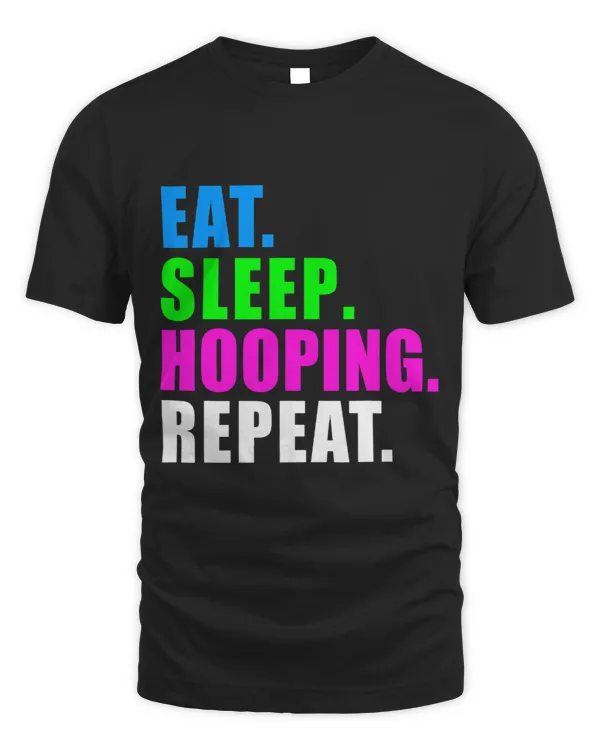 EAT SLEEP HULA HOOPING DANCE HOOPS SPORT WOMENS KIDS GIRLS 3