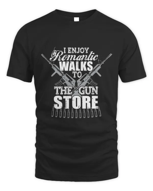 I Enjoy Romantic Walks To Gun Store Shirt Ammo AR15 Tee