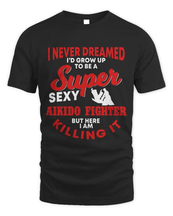 Funny Aikodo Fighter Quote Japanese Martial Arts