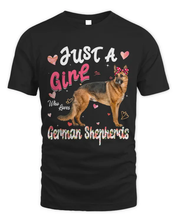 Cute Dog Lover Just A Girl Who Loves German Shepherds Dog