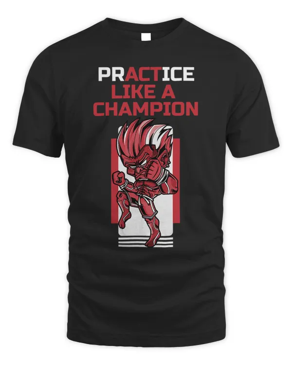 PrACTice Like A Champion Muay Thai Martial Arts