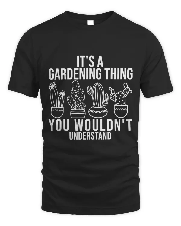 Its A Gardening Thing You Wouldnt Understand Gardeners 2