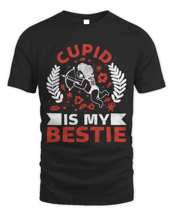 Cupid Is My Bestie Forever Tradition Valentines
