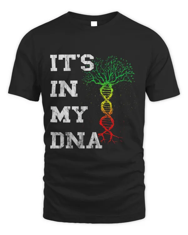 Its In My DNA Rasta Reggae Roots Rastafarian Music Pride