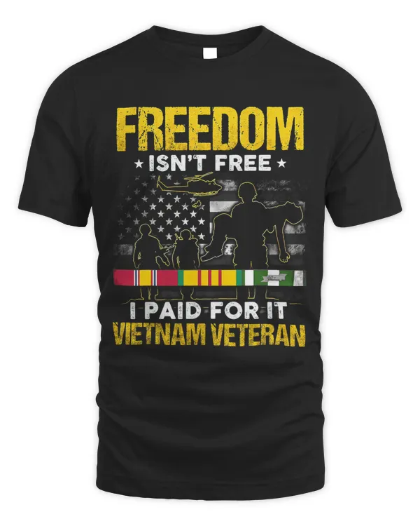 Freedom is not Free I paid for it Vietnam Veteran 432