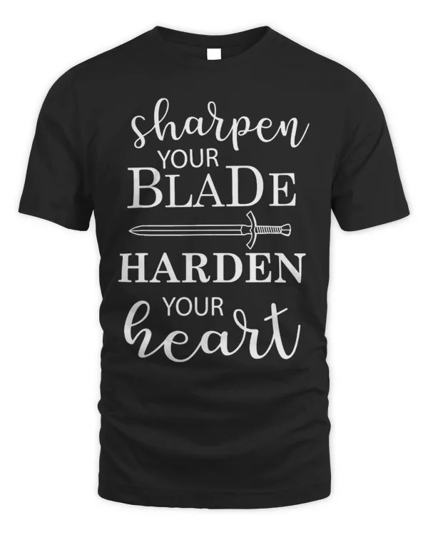The Cruel Prince Sharpen your blade Harden your heart