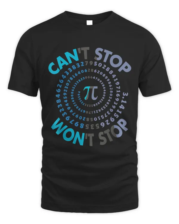 Cant Stop Pi Wont Stop Math Pi Day Funny Maths Club