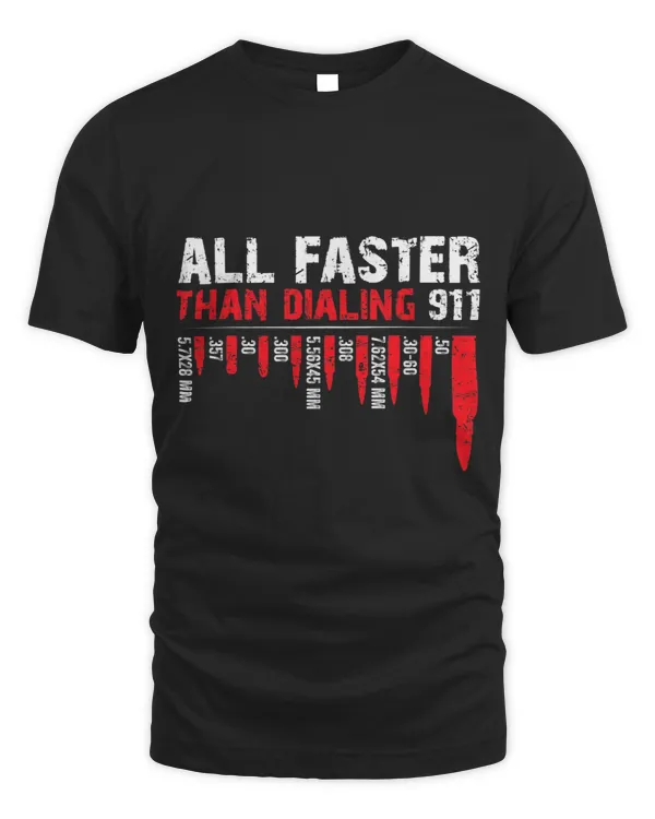 All Faster Than Dialing 911 American Flag Bullet Gun Lovers