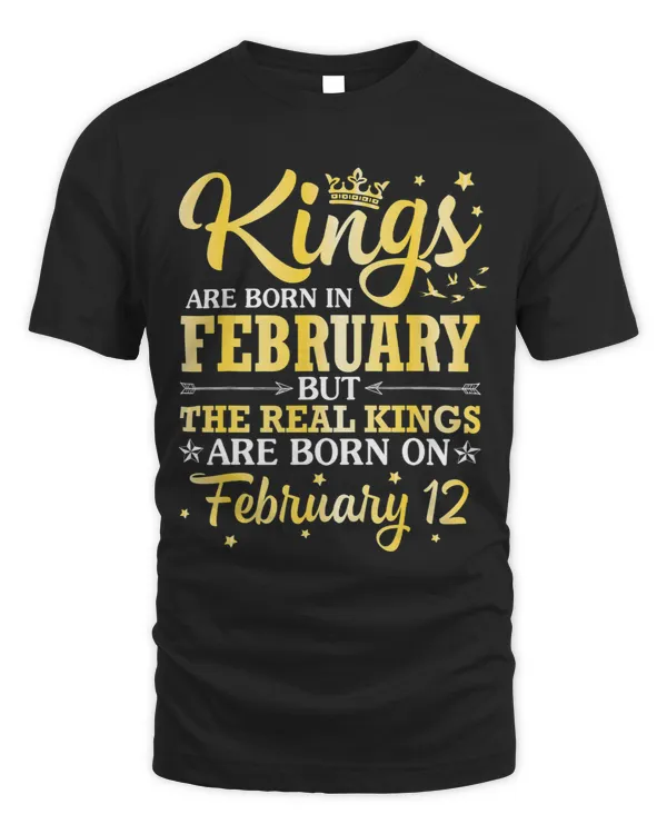 Kings Are Born In Feb The Real Kings Are Born On February 12