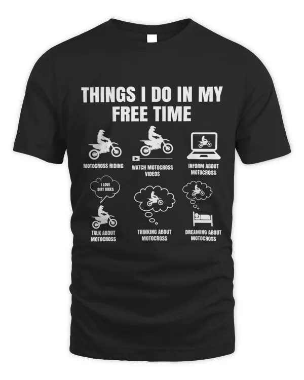 Things I Do In My Free Time Motorcross Riders Offroad Riding