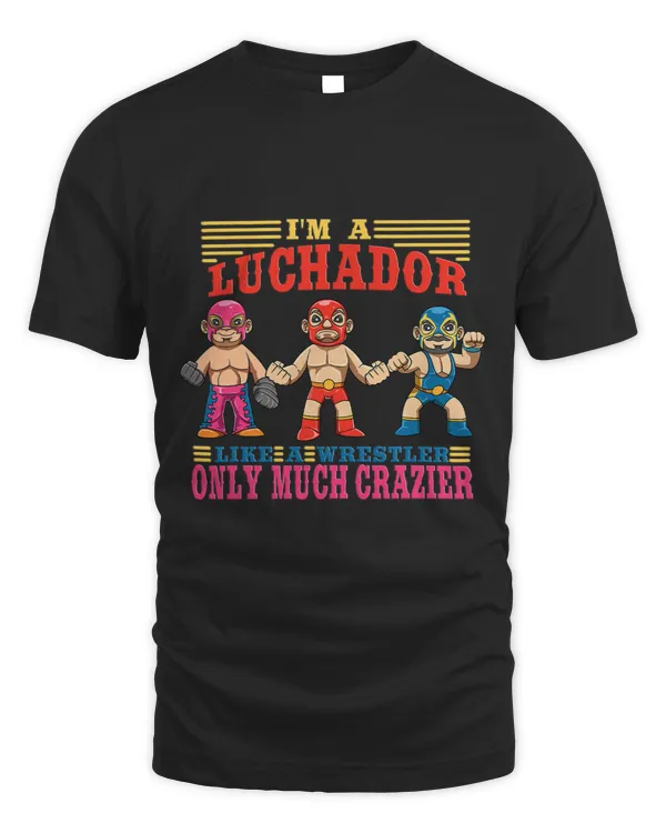 Crazy Lucha Libre Wrestling Funny Mexican Luchador