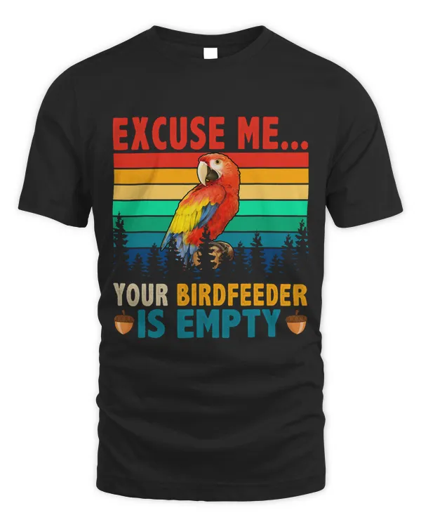 Vintage Retro Your Birdfeeder Is Empty Cute Macaw Lover