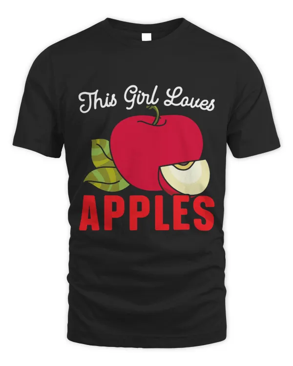 This Girl Loves Apples Apple Fruit Lover Apple